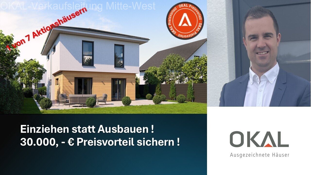 AKTION !! Ihr Traumhaus – gebaut auf Ihrem Grundstück oder mit unserem Grundstücksservice - EINZUGSFERTIG AKTION !! Ihr Traumhaus – gebaut auf Ihrem Grundstück oder mit unserem Grundstücksservice - EINZUGSFERTIG