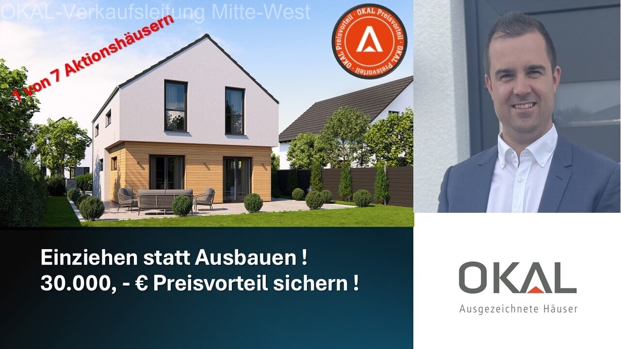 AKTION !! Ihr Traumhaus – gebaut auf Ihrem Grundstück oder mit unserem Grundstücksservice - EINZUGSFERTIG AKTION !! Ihr Traumhaus – gebaut auf Ihrem Grundstück oder mit unserem Grundstücksservice - EINZUGSFERTIG